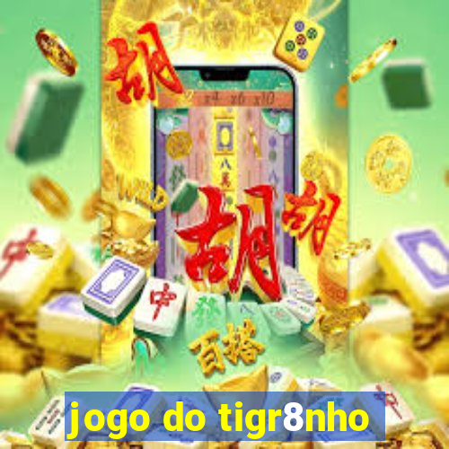 jogo do tigr8nho